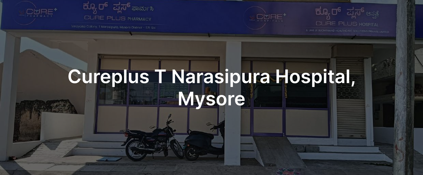 CurePlus T. Narasipura Hospital